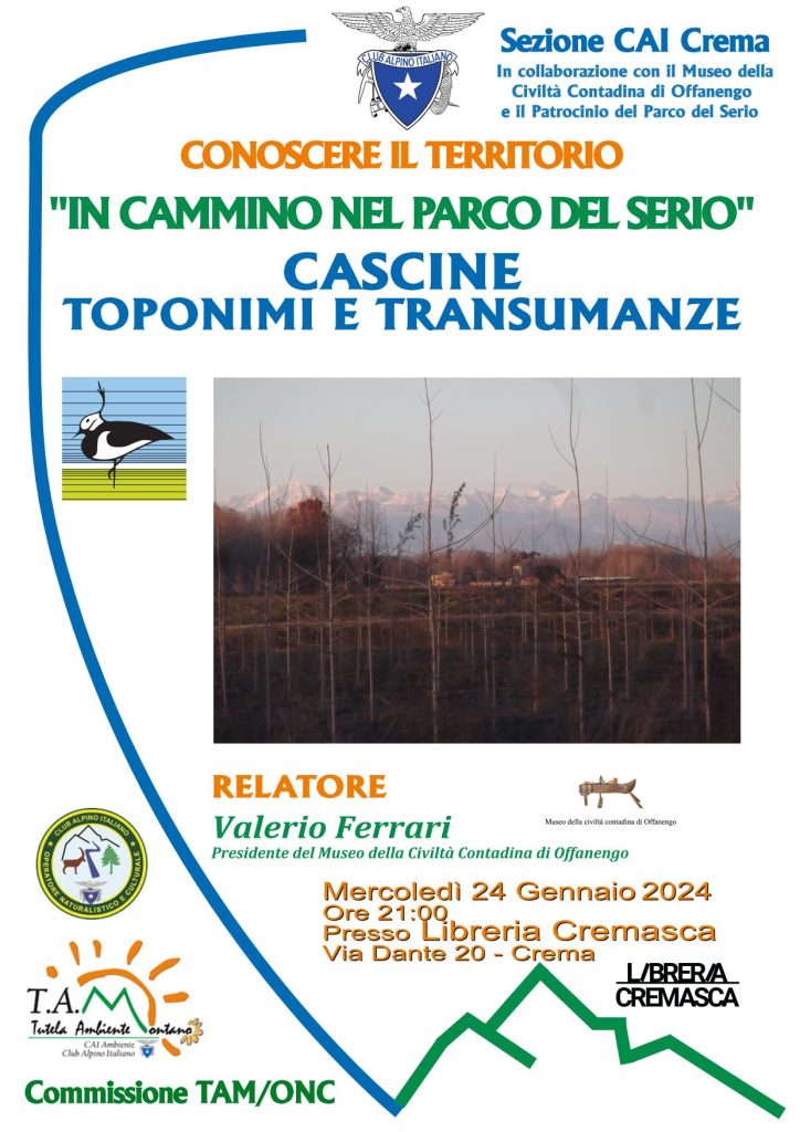 In cammino nel Parco regionale del Serio - Cascine toponimi e transumanze - Mercoledi 14 Gennaio 2024 ore 21:00 presso Librerira Cremasca Via Dante,20 Crema